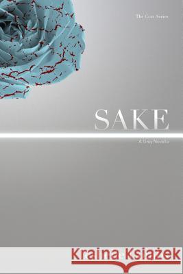 Sake: A Grey Novella Teshelle Combs 9781511900485 Createspace - książka