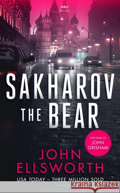 Sakharov the Bear: A legal thriller John Ellsworth 9781036704575 Vinci Books - książka