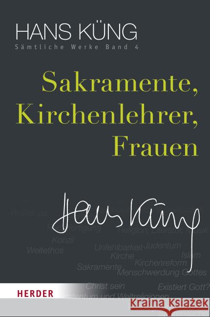 Sakramente, Kirchenlehrer, Frauen Küng, Hans 9783451352041 Herder, Freiburg - książka