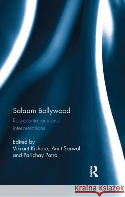 Salaam Bollywood: Representations and Interpretations Kishore, Vikrant 9780367177089 Taylor and Francis - książka