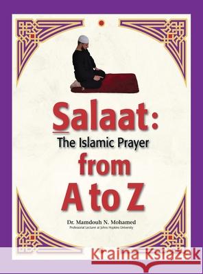 Salaat from A to Z: The Islamic Prayer Mamdouh Mohamed 9781649692177 Tablo Pty Ltd - książka