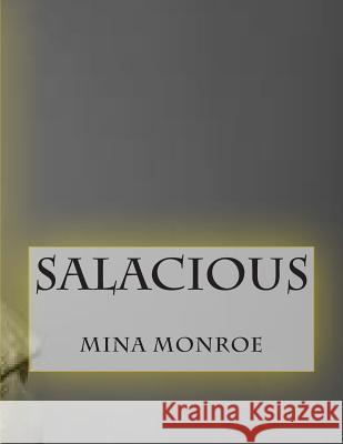 Salacious Mina Monroe 9781514892442 Createspace - książka