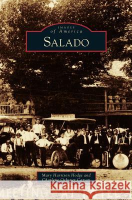 Salado Mary Harrison Hodge, Charlene Ochsner Carson 9781531675875 Arcadia Publishing Library Editions - książka