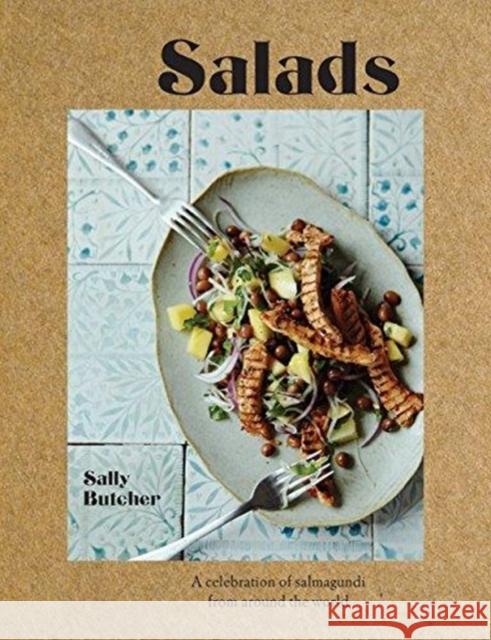 Salads: Fresh, simple and exotic salmagundi from around the world Butcher, Sally 9781911624301 HarperCollins Publishers - książka