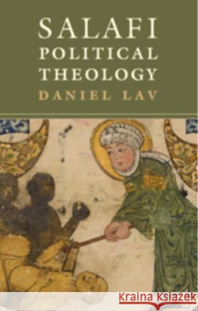 Salafi Political Theology Daniel (Hebrew University of Jerusalem) Lav 9781108495585 Cambridge University Press - książka