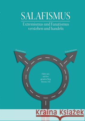 Salafismus: Extremismus und Fanatismus verstehen und handeln Cemil Sahinöz 9783739232942 Books on Demand - książka