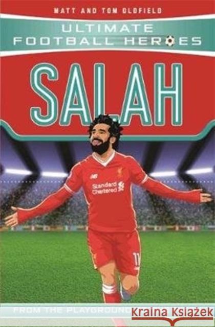 Salah (Ultimate Football Heroes - the No. 1 football series): Collect them all! Matt & Tom Oldfield 9781789460063 John Blake Publishing Ltd - książka