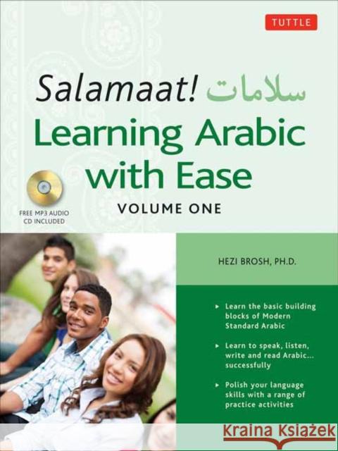 Salamaat! Learning Arabic with Ease: Learn the Building Blocks of Modern Standard Arabic (Includes Free Online Audio) Hezi Brosh 9780804850155 Tuttle Publishing - książka