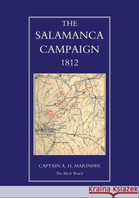 Salamanca Campaign 1812: 2005 A. H. Marindin 9781845740092 Naval & Military Press Ltd - książka