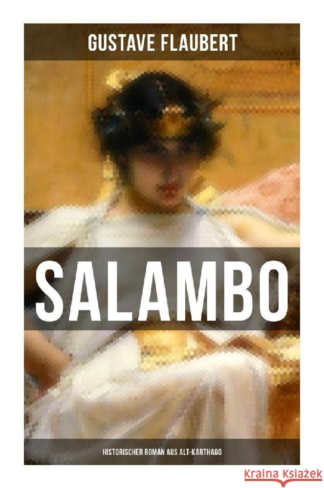 SALAMBO: Historischer Roman aus Alt-Karthago Flaubert, Gustave 9788027254866 Musaicum Books - książka