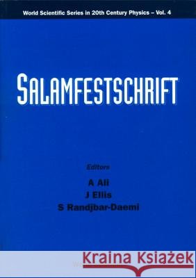 Salamfestschrift - A Collection of Talks from the Conference on Highlights of Particle and Condensed Matter Physics Ali, A. 9789810214210 World Scientific Publishing Company - książka