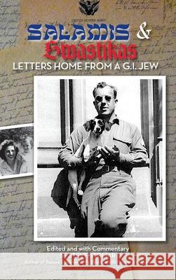 Salamis & Swastikas (hardback): Letters Home from a G.I. Jew Steve Stoliar 9781629338781 BearManor Media - książka
