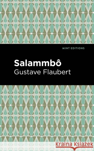 Salammbo Gustave Flaubert Mint Editions 9781513205533 Mint Editions - książka