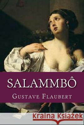 Salammbo Gustave Flaubert Ravell 9781537461731 Createspace Independent Publishing Platform - książka