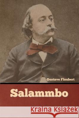 Salammbo Gustave Flaubert 9781636374932 Bibliotech Press - książka