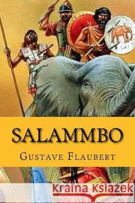 Salammbo (English Edition) Gustave Flaubert 9781543050684 Createspace Independent Publishing Platform - książka