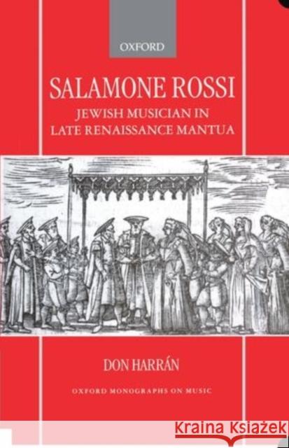 Salamone Rossi, Jewish Musician in Late Renaissance Mantua  9780198162711 OXFORD UNIVERSITY PRESS - książka