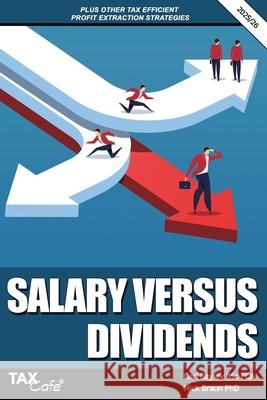 Salary versus Dividends & Other Tax Efficient Profit Extraction Strategies 2025/26 Carl Bayley Nick Braun 9781917392037 Taxcafe UK Ltd - książka