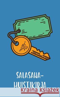 Salasanamuistikirja: Muistikirja internetosoitteille ja salasanoille Mainiot Muistikirjat, Minna Varis 9781910929087 Luscious Books - książka