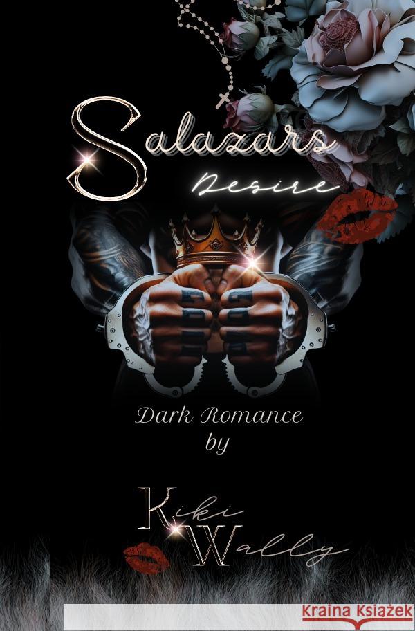 Salazars Desire Wally, Kiki 9783819020698 epubli - książka
