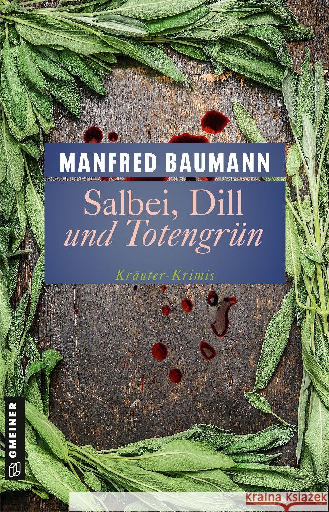 Salbei, Dill und Totengrün Baumann, Manfred 9783839205259 Gmeiner-Verlag - książka