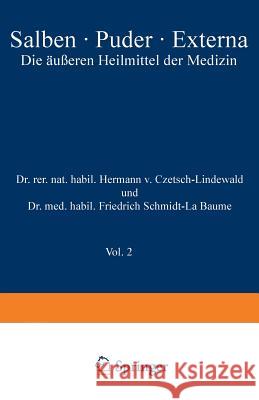 Salben - Puder - Externa: Die Äußeren Heilmittel Der Medizin Czetsch-Lindenwald, Hermann V. 9783642987342 Springer - książka