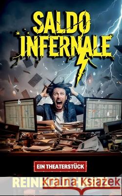 Saldo Infernale: Ein Theaterst?ck Reinhold Hartl 9783695110933 Bod - Books on Demand - książka