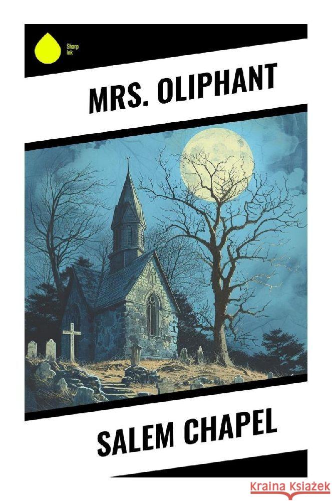 Salem Chapel Oliphant, Mrs. 9788028357450 Sharp Ink - książka