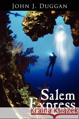 Salem Express: Legacy of Death Duggan, John J. 9781425984984 Authorhouse - książka