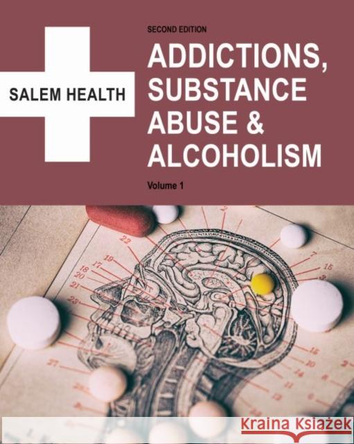 Salem Health: Addictions, Substance Abuse & Alcoholism, Second Edition: Print Purchase Includes Free Online Access Salem Press 9781682179444 Salem Press - książka