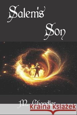 Salem's Son M Chandler, Michelle Tawmging 9781475074406 Createspace Independent Publishing Platform - książka