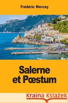 Salerne et Poestum Mercey, Frederic 9781975650339 Createspace Independent Publishing Platform - książka