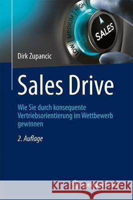 Sales Drive Dirk Zupancic 9783658417567 Springer Fachmedien Wiesbaden - książka