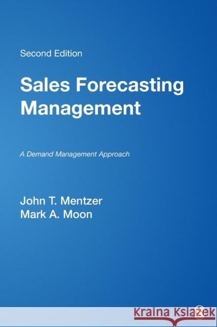 Sales Forecasting Management: A Demand Management Approach Mentzer, John T. 9781412905718 Sage Publications - książka