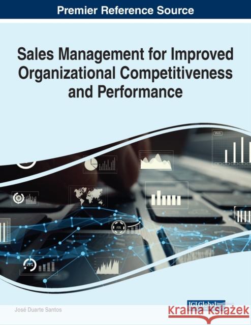 Sales Management for Improved Organizational Competitiveness and Performance  9781668434314 IGI Global - książka