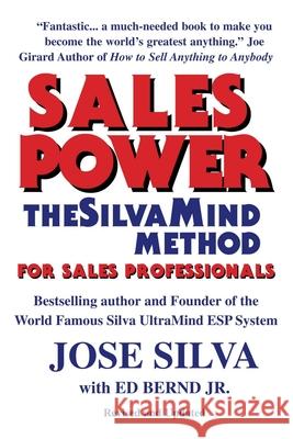 Sales Power, the SilvaMind Method for Sales Professionals Bernd, Ed, Jr. 9781496039811 Createspace - książka