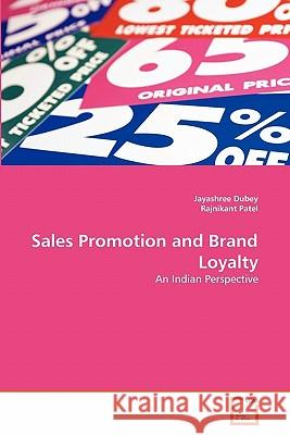 Sales Promotion and Brand Loyalty Jayashree Dubey Rajnikant Patel 9783639294774 VDM Verlag - książka