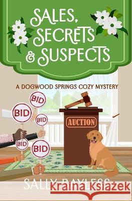 Sales, Secrets & Suspects Sally Bayless 9781946034243 Kimberlin Belle Publishing - książka