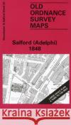 Salford (Adelphi) 1848: Manchester Sheet 23 Nick Burton 9780850546828 Alan Godfrey Maps
