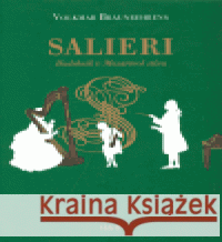 Salieri Volkmar Braunbehrens 9788073190606 H+H - książka