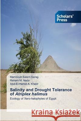 Salinity and Drought Tolerance of Atriplex halimus Mamdouh Salem Serag Reham M. Nada Abd-El-Hamid A. Khedr 9786138955092 Scholars' Press - książka