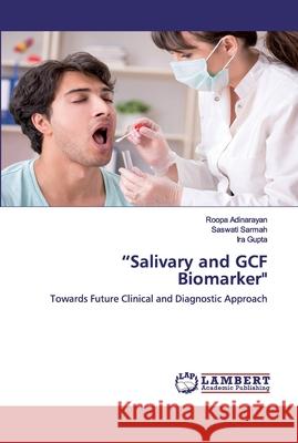 Salivary and GCF Biomarker Adinarayan, Roopa 9786202556453 LAP Lambert Academic Publishing - książka