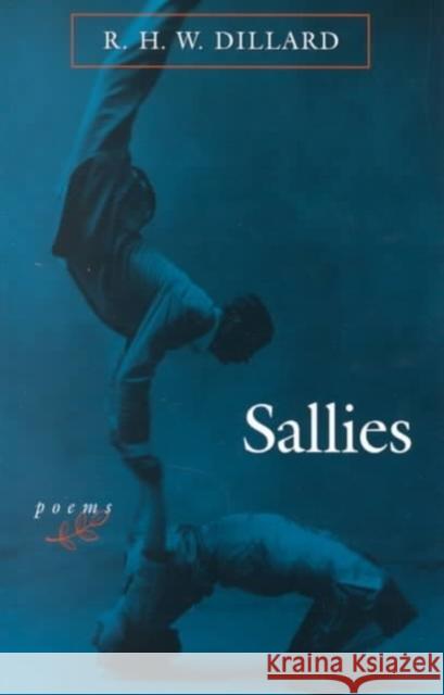 Sallies: Poems R. H. W. Dillard 9780807127162 Louisiana State University Press - książka