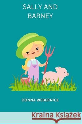 Sally and Barney Donna Webernick   9798377219118 Independently Published - książka