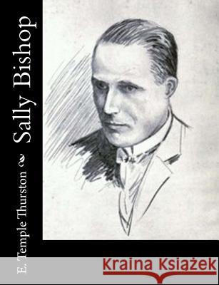 Sally Bishop E. Temple Thurston 9781517650049 Createspace Independent Publishing Platform - książka