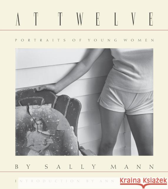 Sally Mann: At Twelve, Portraits of Young Women (30th Anniversary Edition) Sally Mann 9781597114585 Aperture - książka