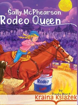 Sally McPhearson, Rodeo Queen Paula Wart   9781734890112 Paula Wart Nightlight Books - książka