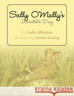 Sally O'Mally's Incredible Day Leslie Albritton 9781469167176 Xlibris Corporation - książka