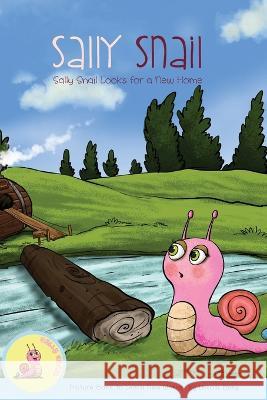 Sally Snail Looks for a New Home Ursola Borg 9781520105918 Independently Published - książka