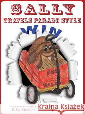 Sally Travels Parade Style: A travel book for ages 3-8 Shriver, P. G. 9780984163847 Gean Penny Books - książka